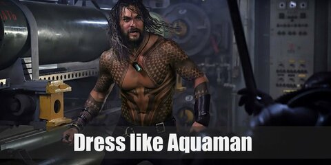  Aquaman, the King of the Seas costume is long wavy hair, upper body Maori tattoos, and tight black pants. Here’s everything you need to look like Aquaman.