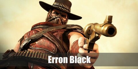 Erron's costume can be put together with a brown armor, pants, bullet chain belt, knee caps, and boots. Then wear body paint to recreate his numerous scars. Wear a gun holster arm guards, a mask, and a cowboy hat too. Finally, cut yards of brown fabric and wear it around and neck and as a cape.