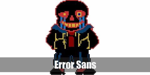 Error Sans’ costume is a red shirt, black hoodie, black shorts, red tights, and a Sans mask. AUs shouldn’t exist according to Error Sans.