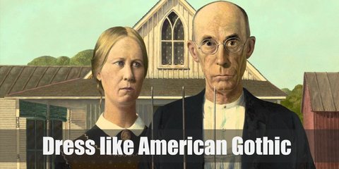 American Gothic costume is the man wears a white long-sleeved shirt, a denim overall, a dark jacket, clear glasses, and working boots. And the woman, she wears a dark Victorian maid outfit, a brown full body apron, and Mary Jane shoes.