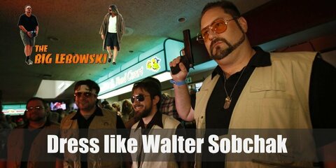 Walter Sobchak’s costume is a brown polo shirt, olive green cargo shorts, trendy sunglasses with yellow lenses, and a khaki fishing vest. 