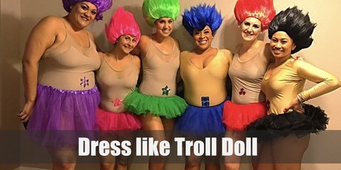  The costume of a Troll doll is a nude leotard, nude leggings, and a bright wig. 