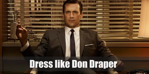  Don Draper costume is well-fitting suits, a white dress shirt underneath, and a pair of black Oxfords. He is also known for his love for cigars and whiskey. 